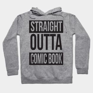 Straight Outta Comic Book Hoodie